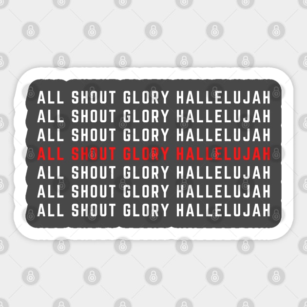 All Shout Glory Hallelujah Sticker by Mission Bear